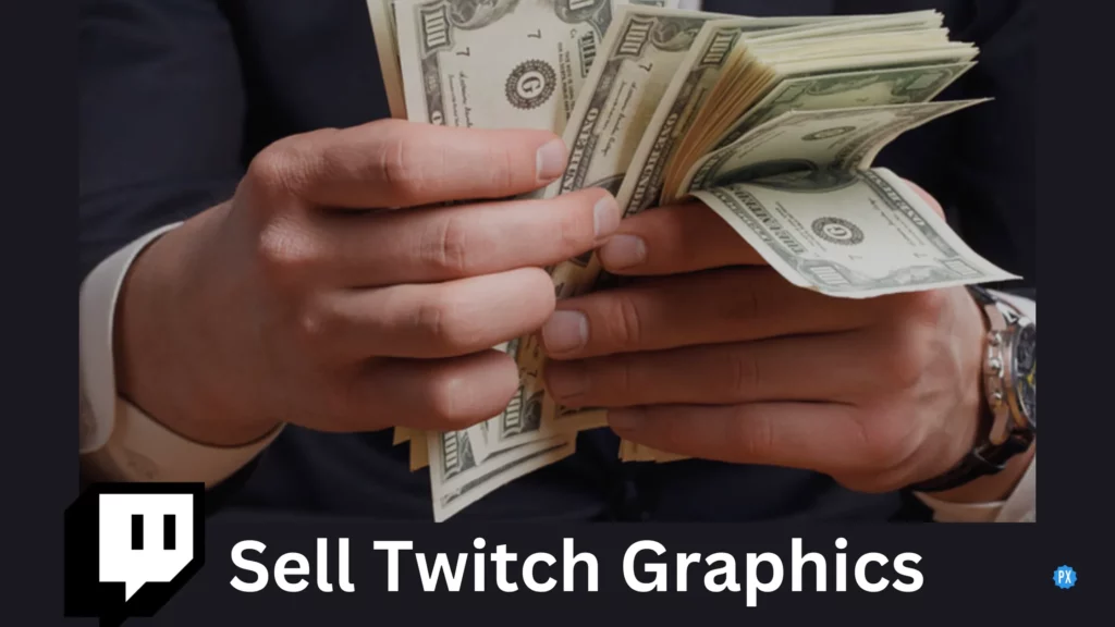Sell Twitch Graphics