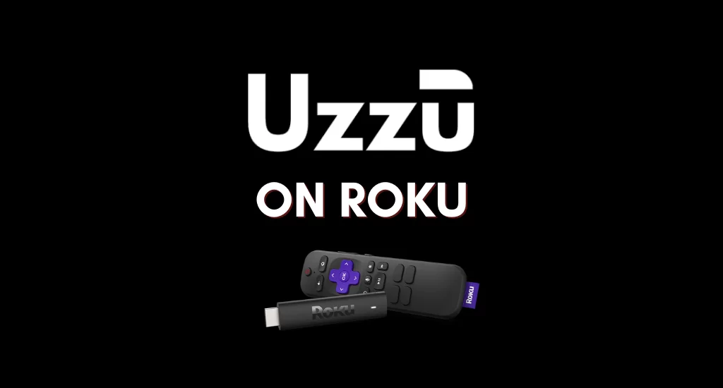 Uzzu TV on Roku; Uzzu TV on Roku