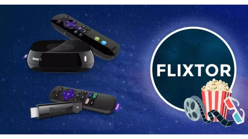 How to Add Flixtor on Roku? Does It Have Official Support?