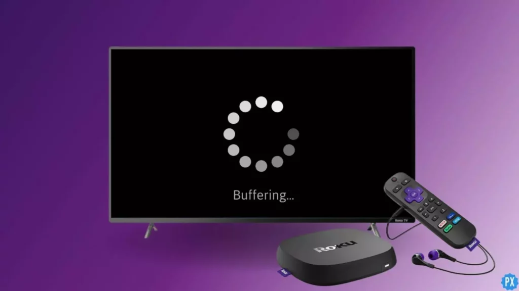 Why Does Roku Keep Buffering? 6 New Money-Saving Solutions