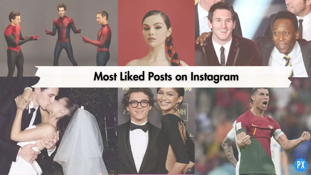 Most Liked Posts on Instagram