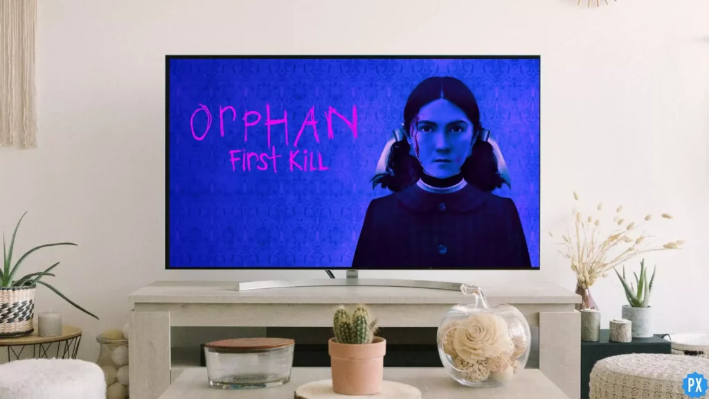 Where to Watch Orphan First Kill
