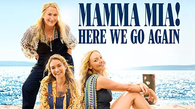 Mamma Mia here we go again poster; where to watch Mamma Mia! here we go again