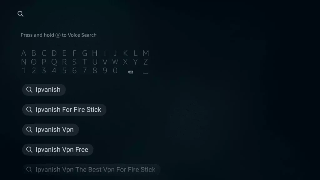 Searching IPVanish on Firestick; How to Install IPVanish on Firestick For Maximum Privacy