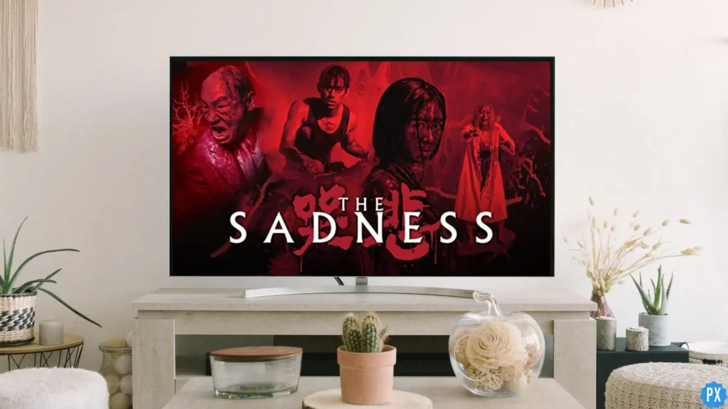 Streaming; Where to Watch The Sadness & Is It Streaming on Netflix?