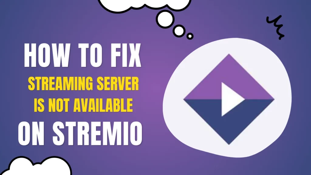How to Fix "Streaming Server Is Not Available" on Stremio