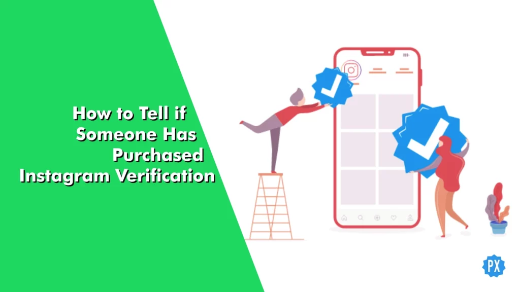How to Tell if Someone Has Purchased Instagram Verification