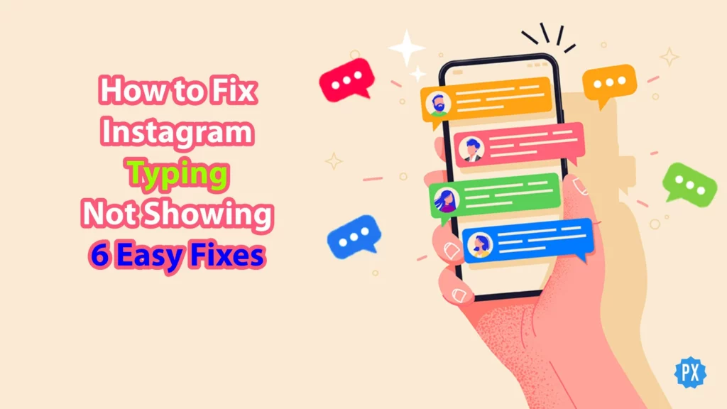 How to Fix Instagram Typing Not Showing