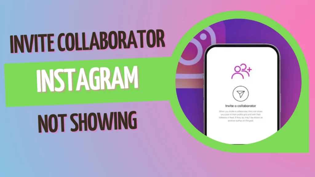 Invite Collaborator Instagram not Showing