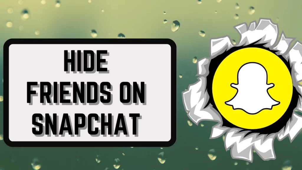 Hide Snapchat Friends
