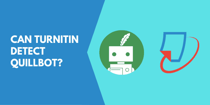 Technology; Can Turnitin Detect QuilBot? Know the Reality of Tools