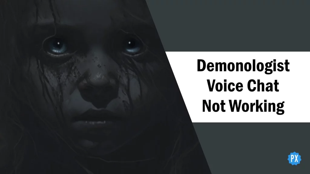 Demonologist Voice Chat Not Working