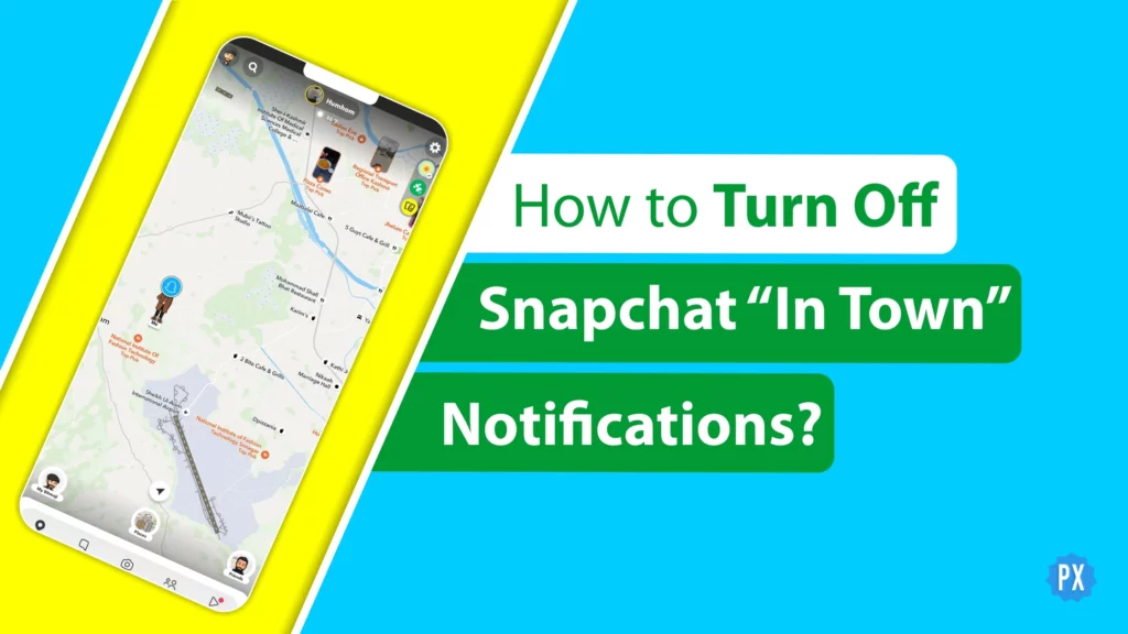 How to Turn Off Snapchat “In Town” Notifications?