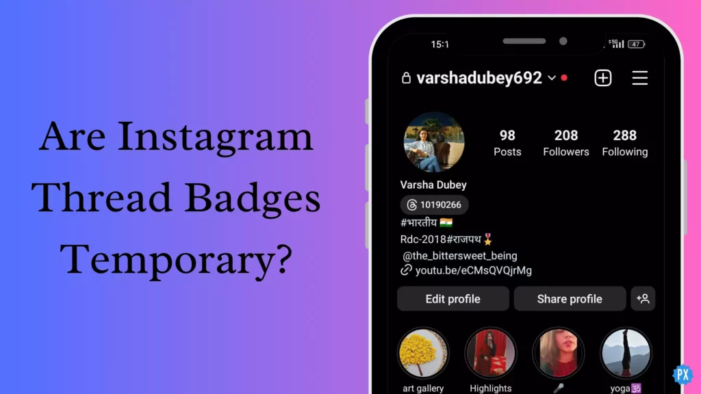 Are Instagram Thread Badges Temporary? Here is Your Answer!