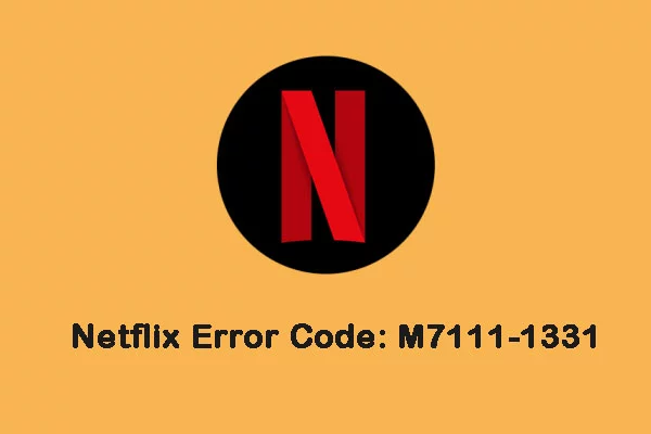 7 ways to Fix Netflix Error Code u7111-1331 | Explained 