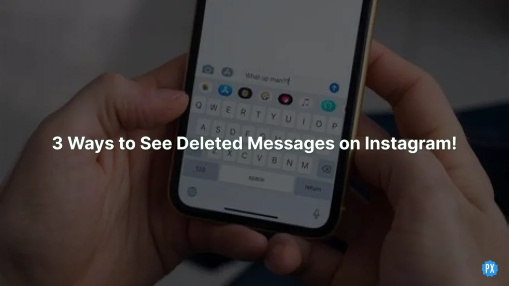 How to See Deleted Messages on Instagram? Sure Shot Way to Recover Chats