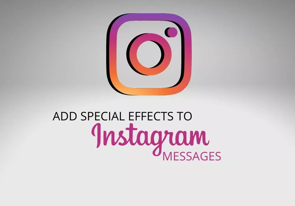 Add Special Effects to Instagram Messages