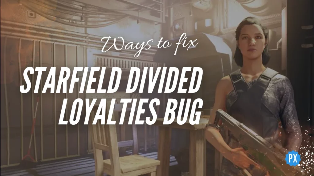 Starfield Divided Loyalties Bug