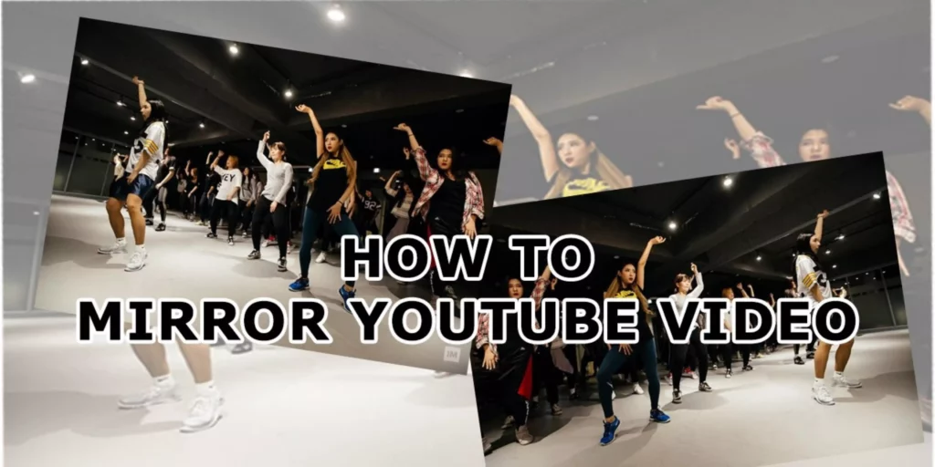 How to Mirror YouTube Videos