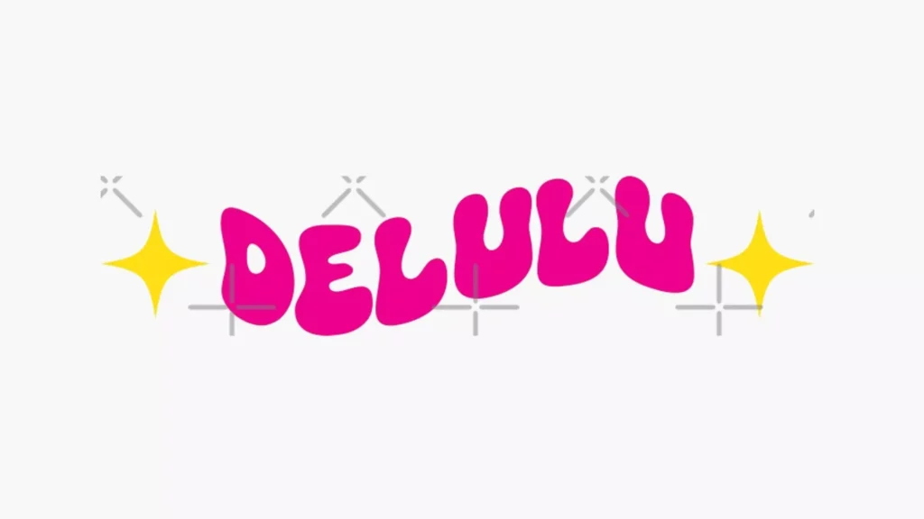What Does ‘delulu’ Mean on TikTok?
