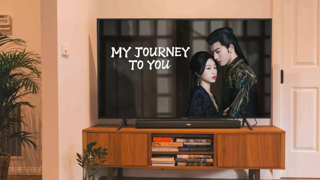 Streaming; Where to Watch My Journey to You Chinese Drama & Is It on Netflix?