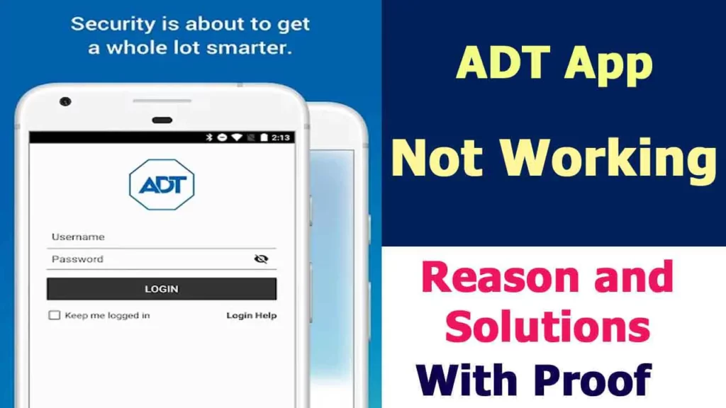 ADT App Not Working reasons and solutions with proof; How to Fix ADT Control App Not Working In 11 Easy Steps?