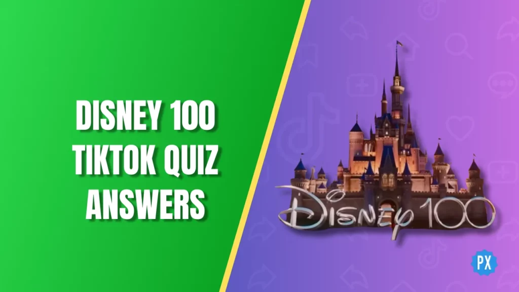 Disney 100 TikTok Quiz Answers