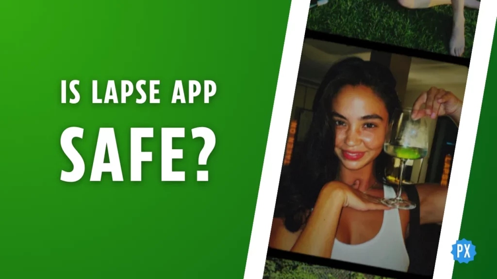 Is Lapse App Safe