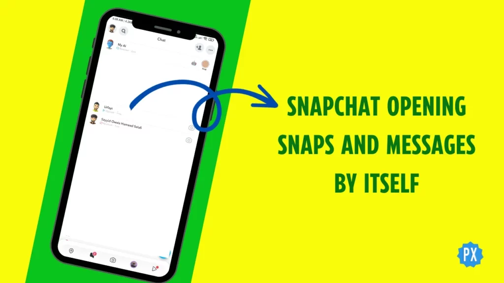 Snapchat Opening Snaps And Messages By Itself