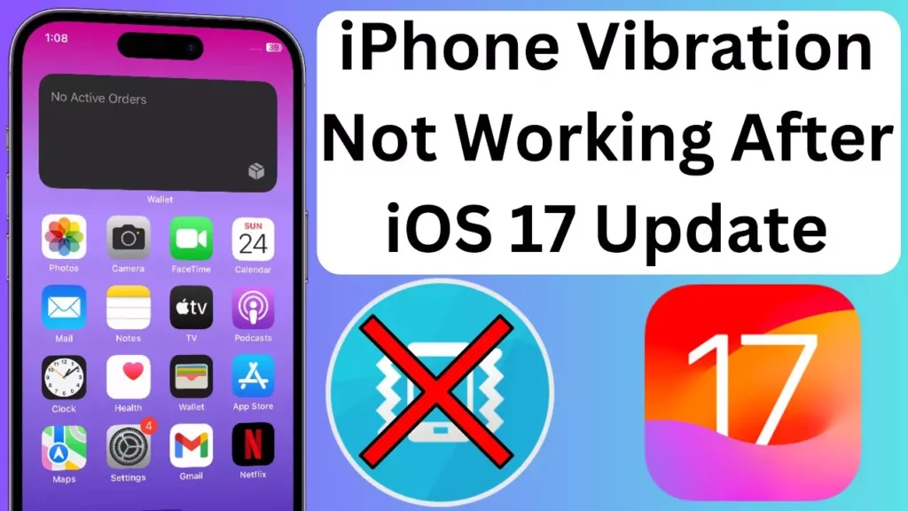 How to Fix iPhone Not Vibrating on Silent in iOS 17; How to Fix iPhone Not Vibrating on Silent in iOS 17 in 10 Simple Ways?