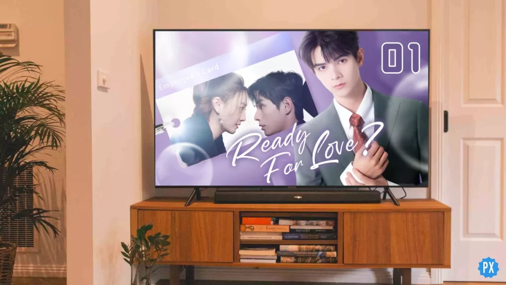 Ready For Love Chinese Drama; Where to Watch Ready For Love Chinese Drama Season 2 & Is It On Viki?