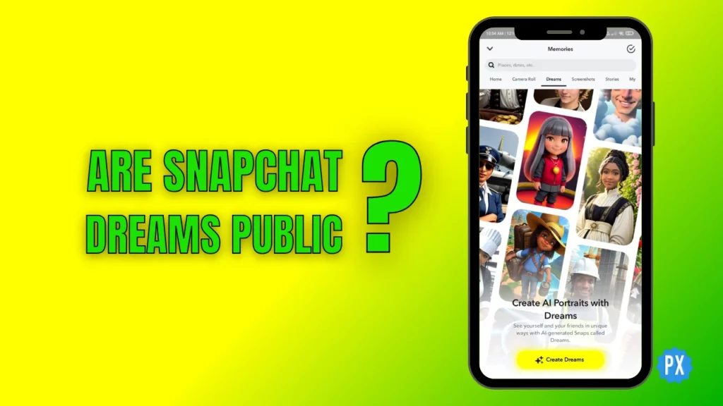 Are Snapchat Dreams Public