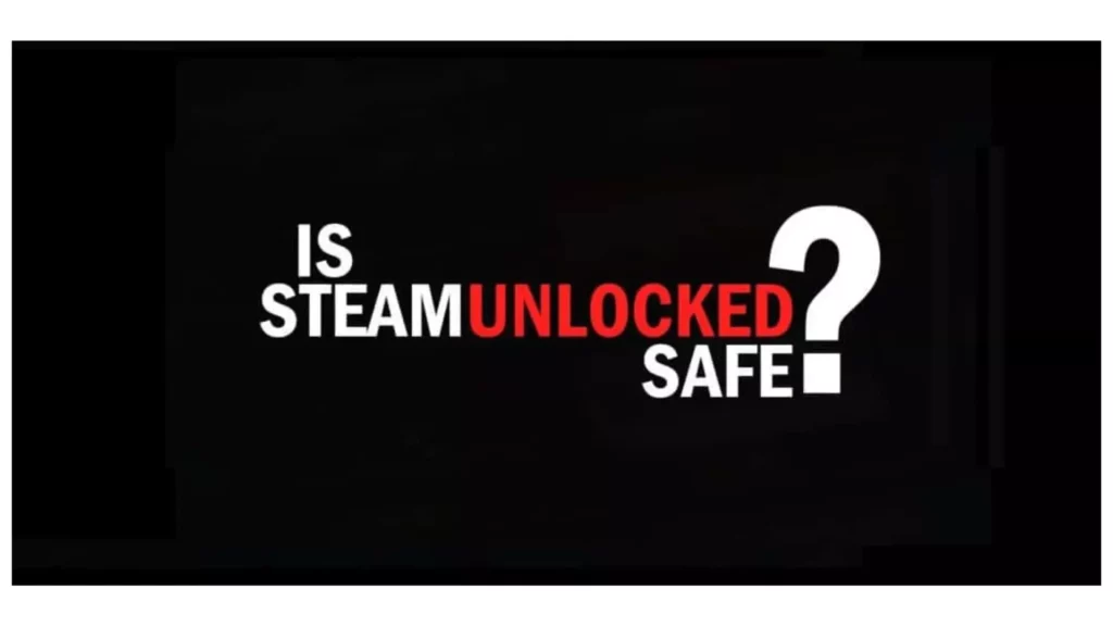 Is steamunlocked safe; Is Steamunlocked Legit