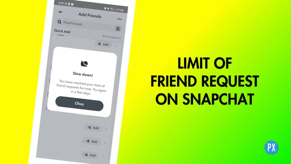 Limit of Friend Request on Snapchat