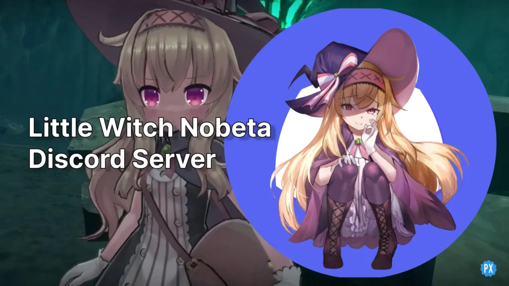 Little Witch Nobeta Discord: Official Server Link 2023 [Updated]