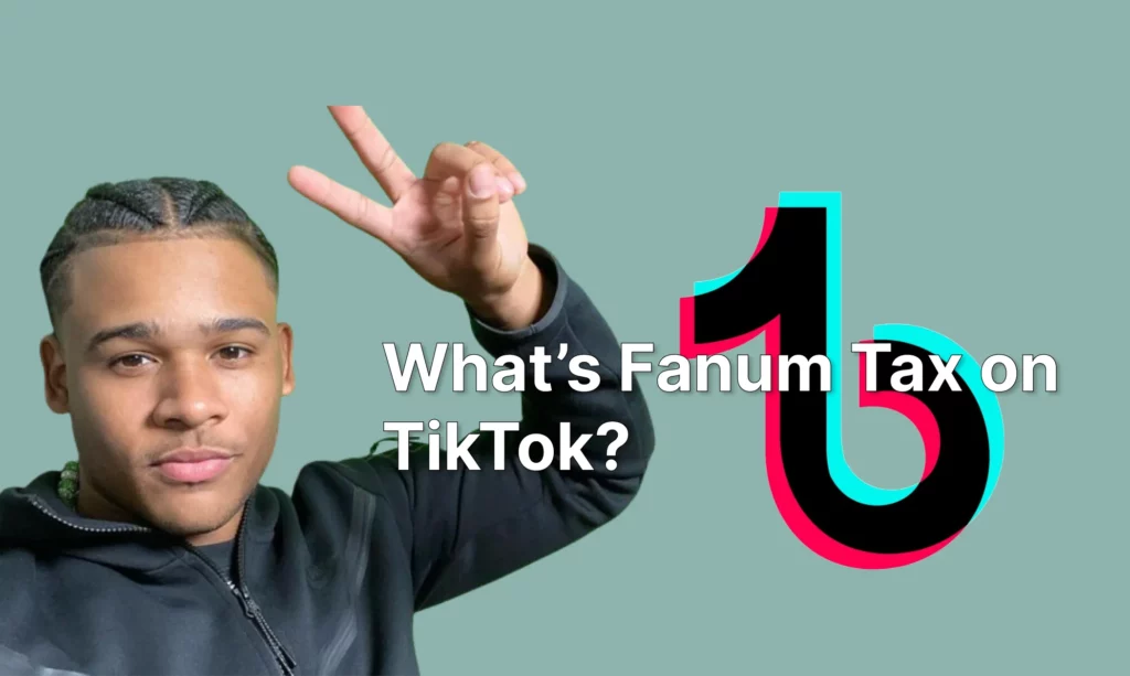 What Does Fanum Tax Mean on TikTok?