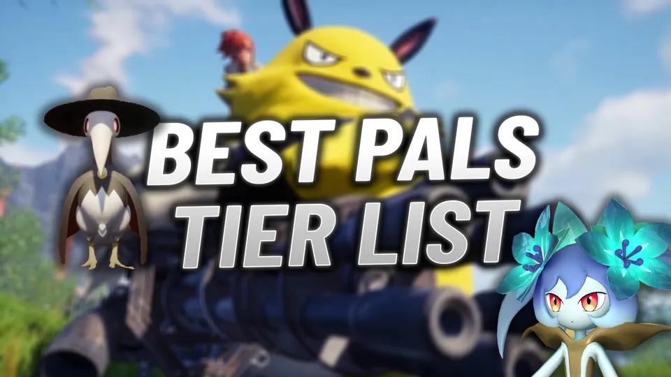 The Latest Palworld Pals Tier List | Palworld Pals Ranked (2024)