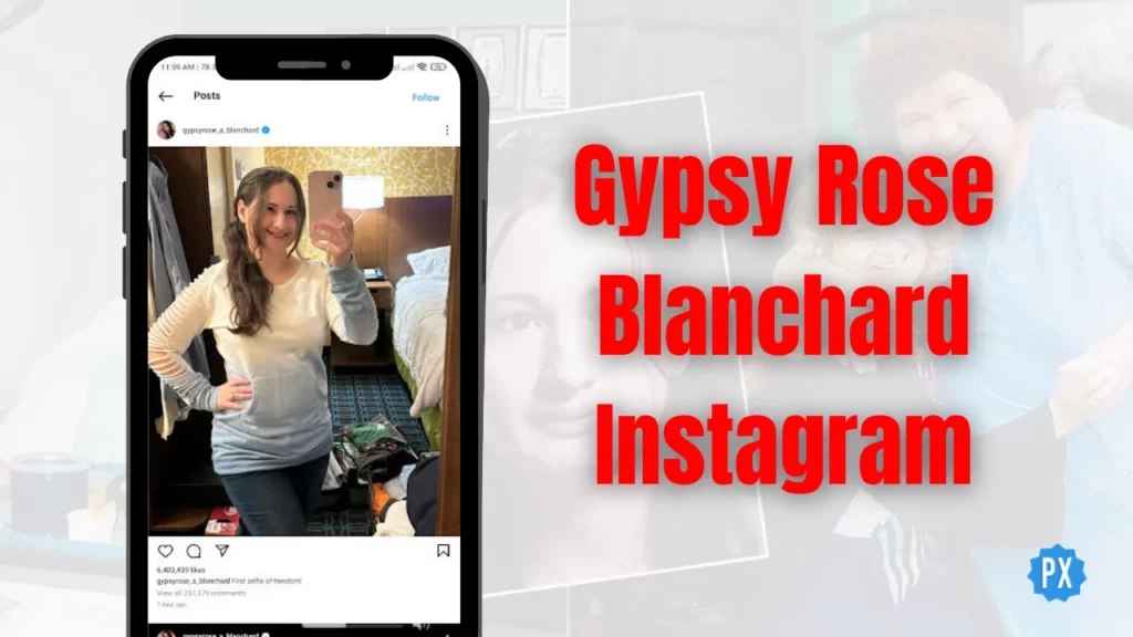 Gypsy Rose Blanchard Instagram