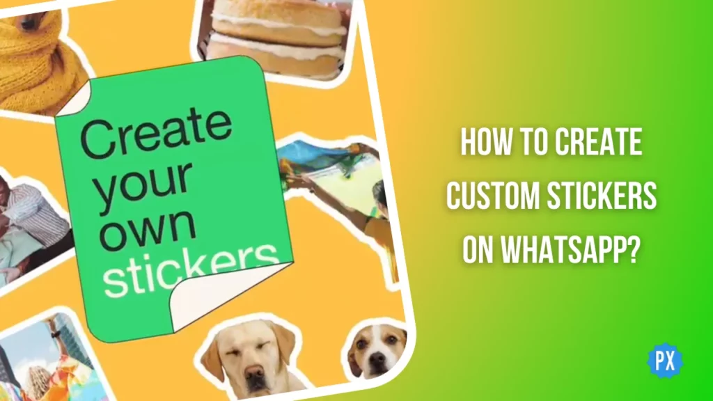 Create Custom Stickers on WhatsApp
