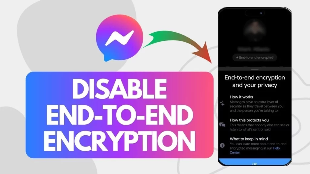 How to Disable End to End Encryption on Messenger