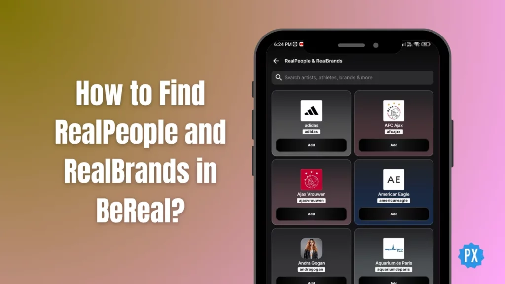 How to Find RealPeople and RealBrands in BeReal
