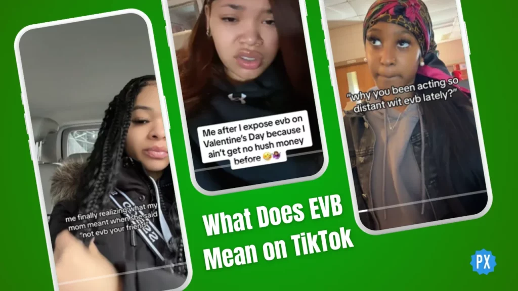 What Does EVB Mean on TikTok