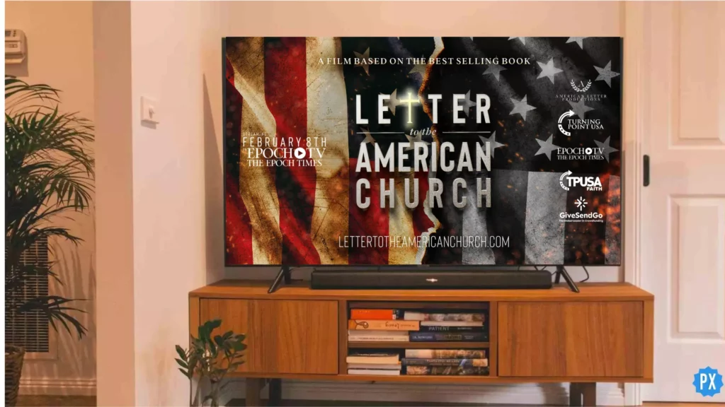 Letter To The American Church Documentary; Where to Watch Letter To The American Church Documentary & Is It On Epoch Times?